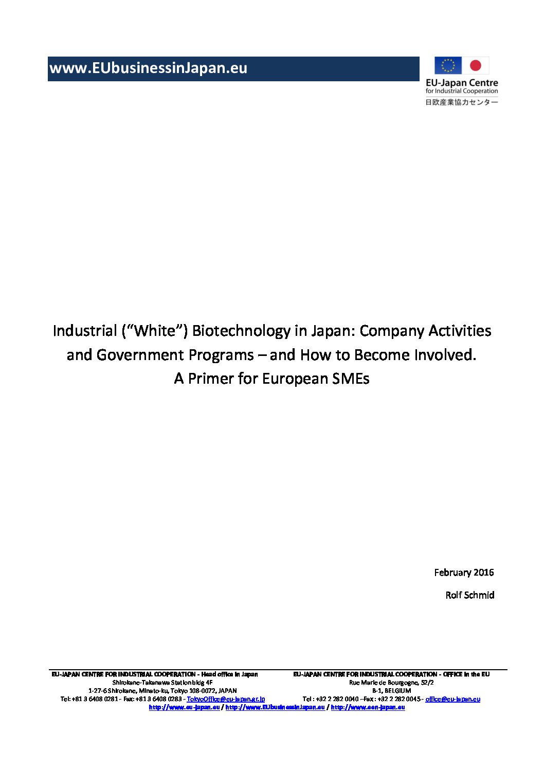Industrial (“White”) Biotechnology in Japan: Company Activities and Government Programs – and How to Become Involved. A Primer for European SMEs