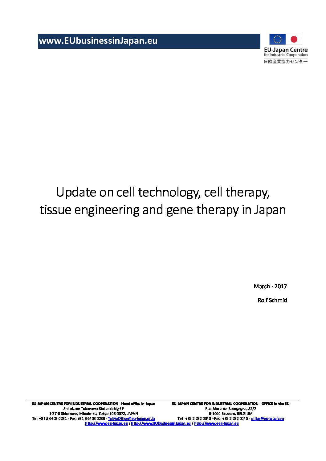 Update on cell technology, cell therapy, tissue engineering and gene therapy in Japan